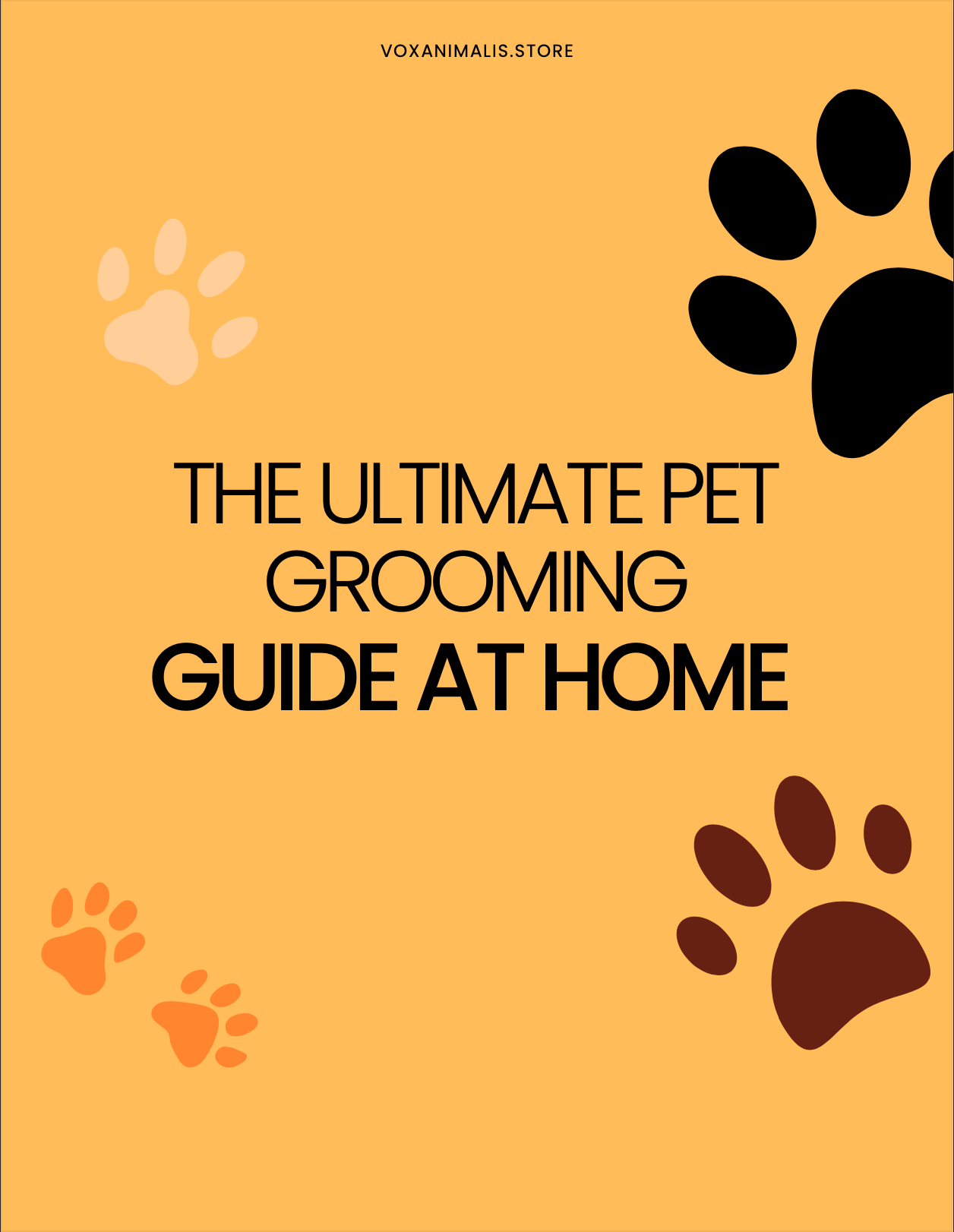 THE ULTIMATE PET GROOMING GUIDE AT HOME